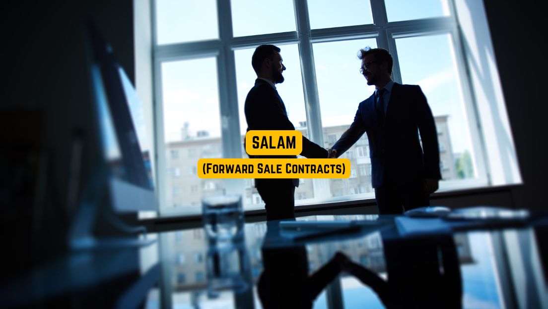 Salam (Forward Sale Contracts) A Guide