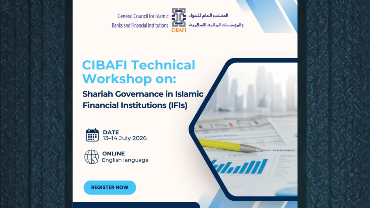 Online workshop on Shariah governance in Islamic financial institutions organized by CIBAFI