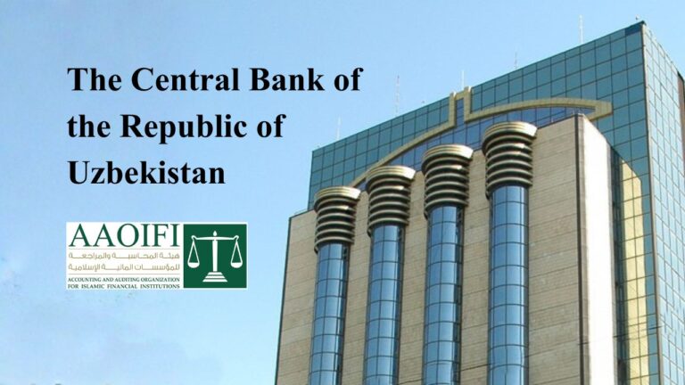 Central Bank of Uzbekistan Becomes AAOIFI Regulatory Member to Support Islamic Finance Development