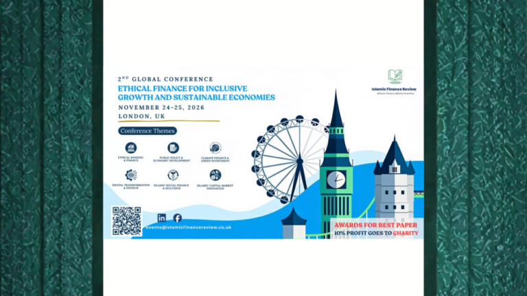 2nd Global Ethical Finance Conference 2026 in London exploring ethical and Islamic finance.