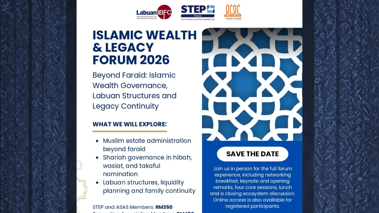 Islamic Wealth & Legacy Forum 2026 focusing on Shariah-compliant wealth governance and legacy planning.