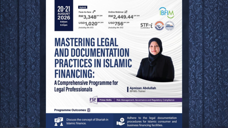 IBFIM hybrid training programme on legal and documentation practices in Islamic financing scheduled for August 2026.