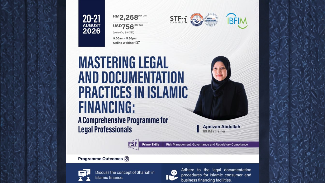 IBFIM online training on legal documentation practices in Islamic financing for legal and compliance professionals