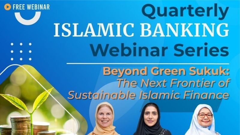 Quarterly Islamic Banking Webinar on Sustainable Islamic Finance