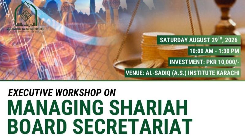 Executive Workshop on Managing Shariah Board Secretariat in Karachi