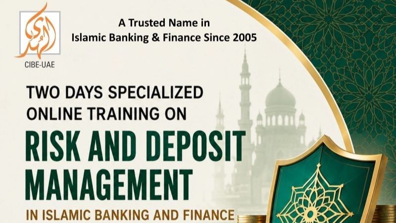 Risk and Deposit Management in Islamic Banking and Finance online training