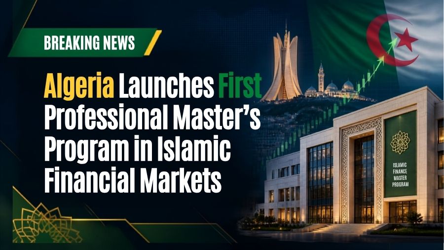 Algeria Launches First Master’s in Islamic Financial Markets