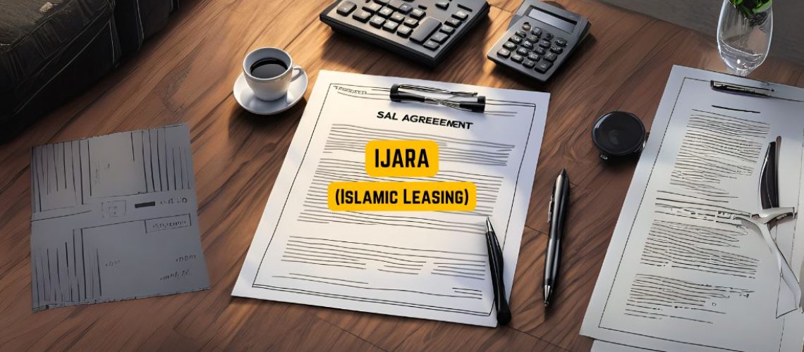 Ijara (Islamic Leasing)
