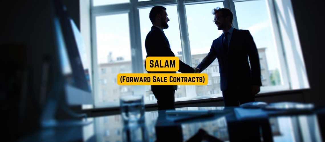Salam (Forward Sale Contracts) A Guide